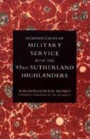 Reminiscences of Military Service with the 93rd Sutherland Highlanders 1845740068 Book Cover