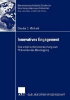 Innovatives Engagement: Eine Empirische Untersuchung Zum Phanomen Des Bootlegging 3824478935 Book Cover