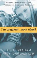 I'm Pregnant... Now What? 0830735755 Book Cover