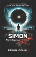 SIMON: The ENDOGENOUS ORB EVENT (The PROBABILITY TRILOGY) B0GGGHF6KS Book Cover