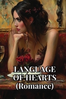 LANGUAGE OF HEARTS (Romance) B0DSQ9TR4G Book Cover