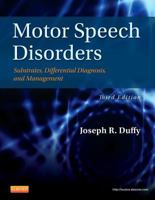 Motor Speech Disorders: Substrates, Differential Diagnosis, and Management 0801669448 Book Cover