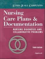Nursing Care Plans and Documentation: Nursing Diagnosis and Collaborative Problems 0781770645 Book Cover