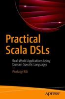 Practical Scala DSLs: Real-World Applications Using Domain Specific Languages 1484230353 Book Cover