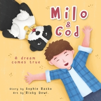 Milo & God: A dream comes true 6158167002 Book Cover