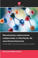 Mecanismos moleculares subjacentes à libertação de neurotransmissores 620933430X Book Cover