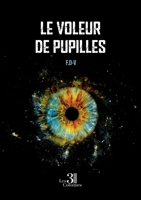 Le voleur de pupilles B0F58YXQLW Book Cover