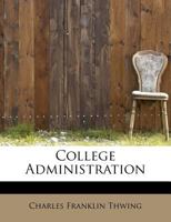 College Administration (1900) 1017910790 Book Cover