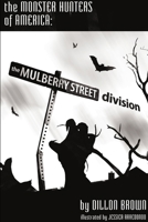 Monster Hunters of America: The Mulberry Street Division 1105498719 Book Cover