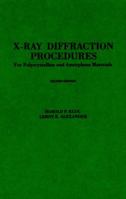 X-Ray Diffraction Procedures: For Polycrystalline and Amorphous Materials, 2nd Edition 0471493694 Book Cover