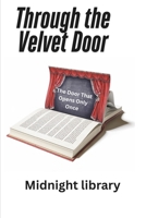 Through the Velvet Door B0DZHXMRYR Book Cover