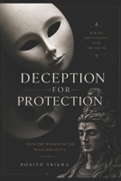 Deception for Protection: From the Wisdom of the Mahabharata B0H9BTP3ZH Book Cover