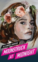 Moonstruck at Midnight 6072926649 Book Cover