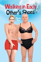 Walking in Each Other's Shoes 1684564441 Book Cover