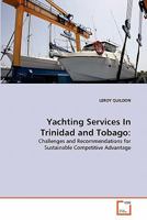 Yachting Services In Trinidad and Tobago 3639280067 Book Cover