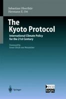 The Kyoto Protocol: International Climate Policy for the 21st Century 354066470X Book Cover