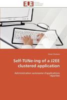 Self-Tune-Ing of a J2ee Clustered Application 3841786588 Book Cover