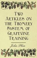 Two Articles on the Thomery System of Grapevine Training 1446534448 Book Cover