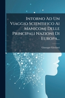 Intorno Ad Un Viaggio Scientifico AI Manicomj Delle Principali Nazioni Di Europa... 127347919X Book Cover