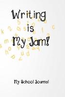 Writing is My Jam!: Daily Writing Prompts 1080731997 Book Cover