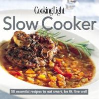 Cooking Light Slow Cooker (Cooking Light) 084873064X Book Cover
