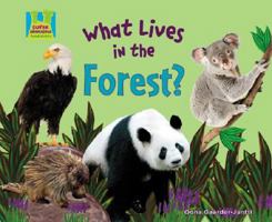 What Lives in the Forest? 1604531746 Book Cover