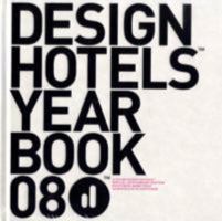 Design Hotels Yearbook 2008 3899552040 Book Cover