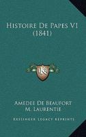 Histoire de Papes V1 (1841) 1160115672 Book Cover