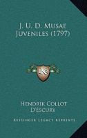 J. U. D. Musae Juveniles (1797) 1120008956 Book Cover