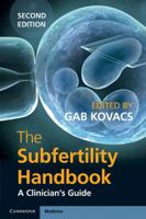 The Subfertility Handbook: A Clinician's Guide 0521147840 Book Cover