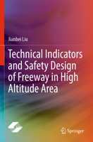 Technical Indicators and Safety Design of Freeway in High Altitude Area 9819906199 Book Cover