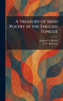 A Treasury of Irish Poetry in the English Tongue 1026047137 Book Cover