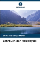 Lehrbuch der Holzphysik 6207268806 Book Cover
