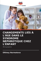 Changements Liés À l'Âge Dans Le Syndrome Néphrotique Chez l'Enfant (French Edition) 6208645948 Book Cover