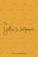 The Yellow Wallpaper 1917121709 Book Cover
