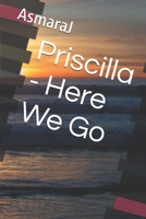 Priscilla - Here We Go B0F6YH3JSV Book Cover
