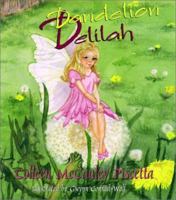 Dandelion Delilah : The Tale of the Dandelion Fairies 1888683872 Book Cover