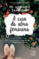 A Cura da Alma Feminina (Em Portugues do Brasil) 8576779048 Book Cover