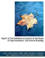 Report of the Committee on Finance of the House of Representatives, 33d General Assembly 1140625098 Book Cover