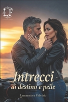Intrecci di destino e pelle B0FRSHY23M Book Cover