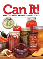 Can it! Start Canning and Preserving at Home Today 1935484281 Book Cover