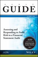 Assessing and Responding to Audit Risk in a Financial Statement Audit, October 2016 1945498161 Book Cover