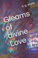 Gleams of Divine Love 1491240261 Book Cover
