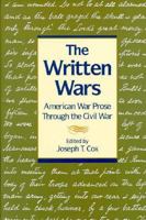 The Written Wars: American War Prose Through the Civil War 0208023445 Book Cover