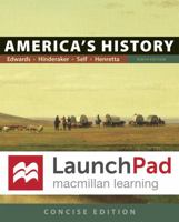 LaunchPad for America's History and America's History: Concise Edition (2-Term Access) 1319073255 Book Cover