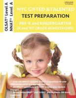 NYC Gifted and Talented Test Preparation Pre-K and Kindergarten: Olsat Workbook and Olsat Level a Practice Test Plus Nnat Workbook and Nnat Level a Practice Test 1948255510 Book Cover