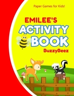 Emilee's Activity Book: 100 + Pages of Fun Activities Ready to Play Paper Games + Blank Storybook Pages for Kids Age 3+ Hangman, Tic Tac Toe, Four in a Row, Sea Battle Farm Animals Personalized Name L 1673930921 Book Cover