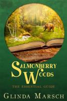 Salmonberry Woods: The Essential Guide 099120283X Book Cover