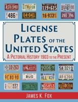 License Plates of the United States: A Pictorial History, 1903 to the Present 1886777004 Book Cover