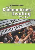 How Commodities Trading Works 1448812739 Book Cover